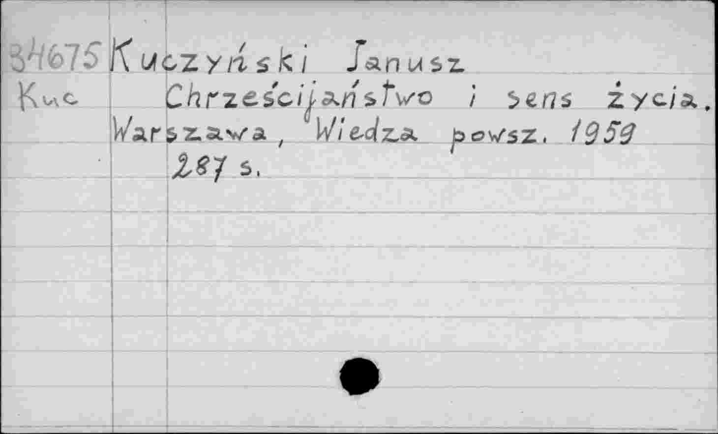 ﻿ÿiblS K ucz ynski Janusz.
Chrzesc^Än s^o / ^e/7s zyc/A, Varsxav/a z	pwsz. 1959
5.